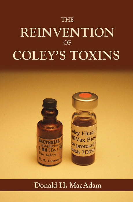 The Reinvention of Coley's Toxins