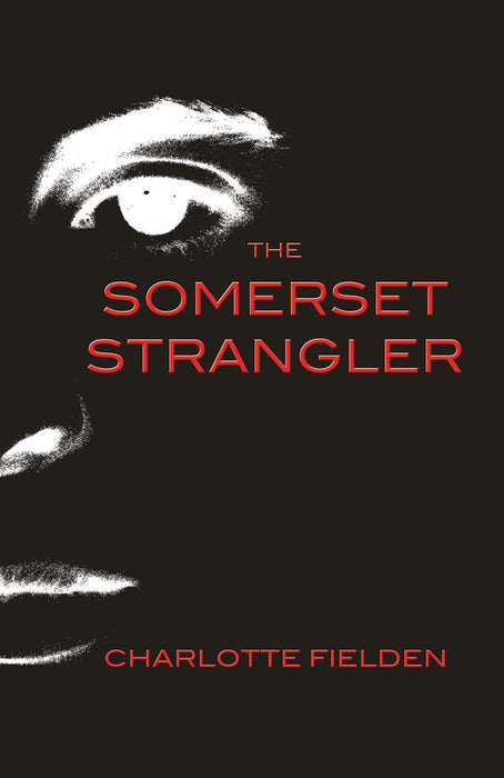 The Somerset Strangler