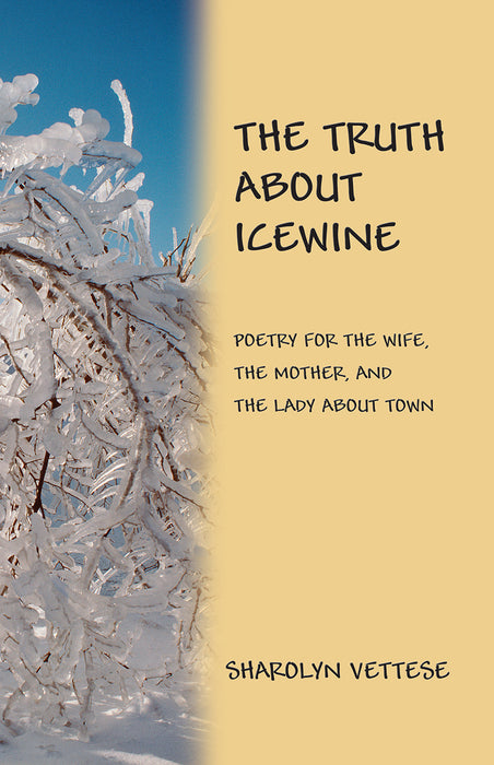 The Truth About Icewine