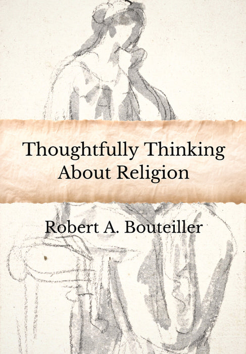 Thoughtfully Thinking About Religion