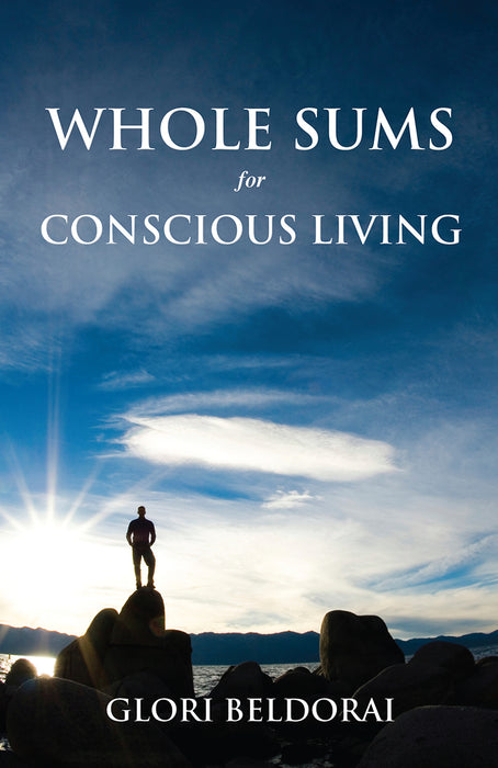 Whole Sums for Conscious Living
