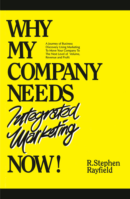 Why My Company Needs Integrated Marketing Now!