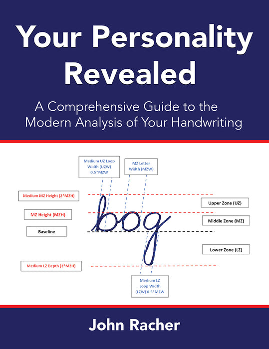 Your Personality Revealed: A Comprehensive Guide to the Modern Analysis of your Handwriting